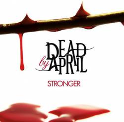 Dead By April : Stronger